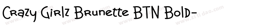 Crazy Girlz Brunette BTN Bold字体转换